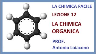 LA CHIMICA FACILE  Lezione 12  La chimica Organica [upl. by Ahsinrat331]