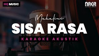 SISA RASA  MAHALINI KARAOKE AKUSTIK [upl. by Artus]