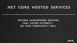 NET Core Hosted Services [upl. by Gintz]