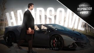 「 HANDSOME 」Tristan Tate  Edit  4K [upl. by Rednaskela55]