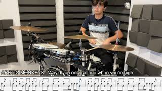 ARCTIC MONKEYS  Whyd You Only Call Me When Youre High DRUM COVER  SCORE [upl. by Retxed429]