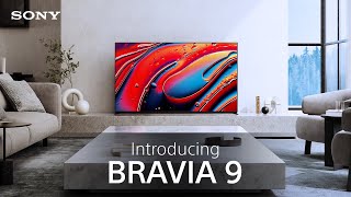 Introducing the Sony BRAVIA 9 [upl. by Tdnaltroc388]