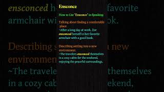 Ensconce  Meaning amp Usage in Speaking  English Speaking Made Easy vocabularybuilding short [upl. by Lapham]