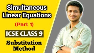 Simultaneous Linear Equations  Substitution  Maths  Class 9 ICSE [upl. by Ares]