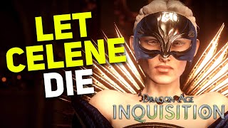 Dragon Age Inquisition  Why You Should LET CELENE DIE [upl. by Gnanmas739]