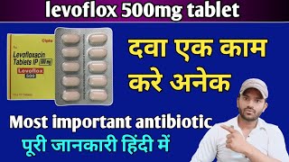 Levoflox 500 tablet uses dose benefits and Side effects full review in hindi [upl. by Tdnaltroc]