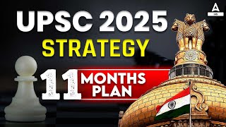 UPSC 2025 Strategy  11 Months Strategy Plan for UPSC  Adda247 IAS [upl. by Mazlack]