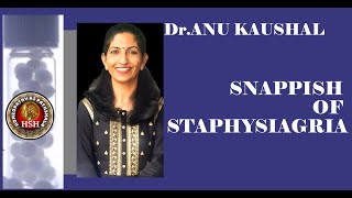 SNAPPISH OF STAPHYSAGRIA  Dr ANU KAUSHAL hshhomeopathy HOMEOPATHYKIPATHSHALA [upl. by Randall]