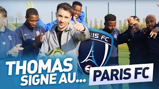 INSIDE  Thomas signe auParis FC [upl. by Bunch]