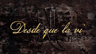 Los De La Noria  Desde Que La Vi Video Lyric Oficial [upl. by D'Arcy]