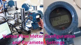 Vortex Flow Transmitter CalibrationConfiguration and Parameter Setting instrumenthub youtubevideo [upl. by Geminius]