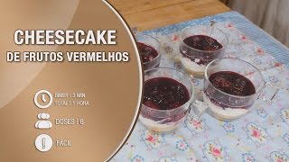 Cheesecake de Frutos vermelhos  Receita em Video [upl. by Ennayt]