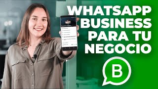 Cómo Usar WhatsApp Business para tu Negocio [upl. by Haskins928]