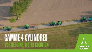 DEUTZFAHR  Gamme de Tracteurs 4 Cylindres  Vos besoins notre solution [upl. by Gefen]