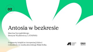 „Antosia w bezkresiequot Marcina Szczygielskiego – czytają dzieci z Małej Rolki [upl. by Michelle]