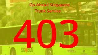 GoAhead Singapore Trunk 403 route visual [upl. by Stormi351]