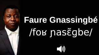 🇹🇬 How to pronounce Faure Gnassingbé [upl. by Ransom]