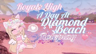 A Day At Diamond Beach  Royale High Roleplay Fun  Roblox [upl. by Valora377]