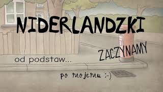 NIDERLANDZKI 3 PODSTAWOWE WYRAZY I ZWROTY [upl. by Airel]