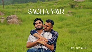 SACHA YAAR  GC SAHIL OFFICIAL MUSIC VIDEO PROD BY MACBEATZS [upl. by Schaaff]