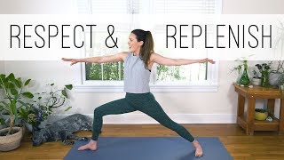 Respect and Replenish  40Minute Yoga Flow [upl. by Yelsehc]