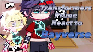 Transformers prime react to bayverse🗡️🤖beex [upl. by Airalav]