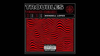 TEGRON  WENDELL LOPES  TROUBLES TEGRON Remix [upl. by Perkins690]