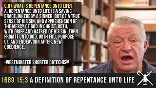 1689 153 A Definition of Repentance Unto Life  Confessing the Faith [upl. by Scibert]