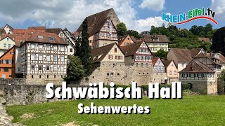 Schwäbisch Hall  Stadt Sehenswürdigkeiten  RheinEifelTV [upl. by Hillegass]