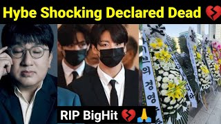 BTS amp Hybe Shocking Declared Dead 💔  BigHit Funeral 😭 [upl. by Jarrett]