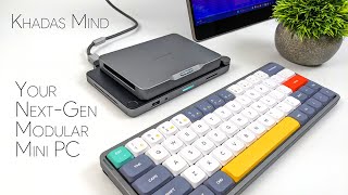 Khadas Mind Your NextGen Modular Mini PC From The Creators Of The EDGE 2 [upl. by Noiroc]