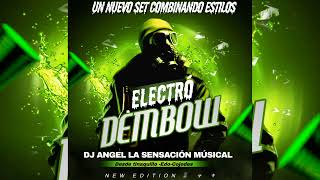 Electro Dembow Mix 2023 Dj Angel New edition [upl. by Ecaidnac153]