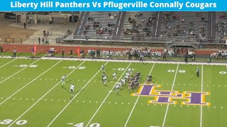 Liberty Hill Vs Pflugerville Connally 2024 Varsity Football [upl. by Yssej]