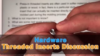 Mechanical Design Threaded Inserts Discussion [upl. by Ardnahsal]