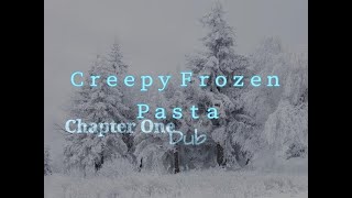 Creepy Frozen Pasta Chapter 1 DUB [upl. by Nert]