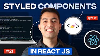 21 Styled Components in React JS for Clean and Dynamic UI [upl. by Edelman]