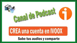 Cómo crear una cuenta en Ivoox y cómo subir un archivo de audio [upl. by Enorej645]