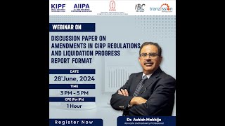 Webinar  IBC Amendments  CIRP Regulations  Liquidation Progress Report Format IBC Laws ibc law [upl. by Helve]