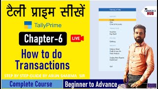 How to do Journal Entry  Rules of Journal Entry  6 Transactions amp Reasons  Tally Prime Course [upl. by Yeblehs]