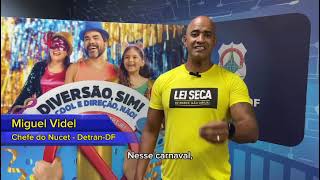 Campanhas Educativas de Trânsito Carnaval  DetranDF 2024 [upl. by Suh602]