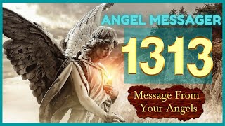 🎯Angel Number 1313 Meaning❤️connect with your angels and guides [upl. by Nyladnarb]