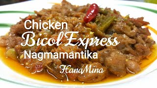 Chicken Bicol Express ll Part 2 ll Nagmamantika Spicy Bicol Express Recipe [upl. by Madaras]