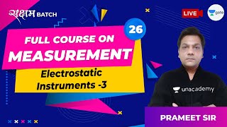 Electrostatic Instruments  3  Lec 26  Measurement  GATE 2021 EE Exam [upl. by Rahas975]