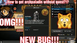 How to get archpaladin class without quest NEW BUG [upl. by Enieledam]