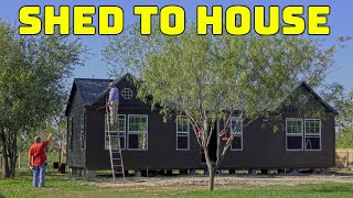 Shed Company Showed Up  Shed To House  South Texas Living [upl. by Edison171]