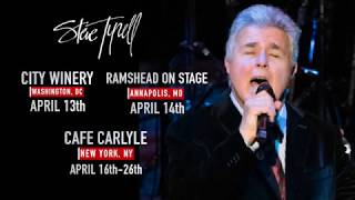 Steve Tyrell April Tour Dates [upl. by Litnahc]