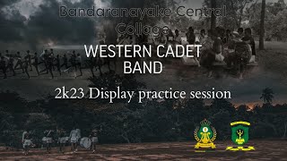 Bandaranayake Central Collage Western Cadet Band2023 Assessment Camp Band Display Practice Session [upl. by Opiak]