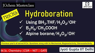 Hydroboration Reduction by borane Regioselectivity Stereoselectivity Organic Synthesis CSIR NET [upl. by Yahsel]