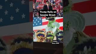 Trump Rally on Sesame Street Lol viralvideo sesamestreet trump omg rapper [upl. by Lowe]