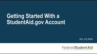 Getting Started with a StudentAidgov Account [upl. by Glori]